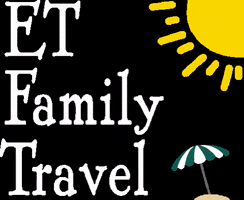 ET Family Travel GIF