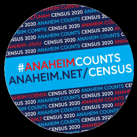 CityofAnaheim anaheim census 2020 anaheim counts GIF