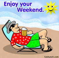 Enjoy-your-weekend GIFs - Get the best GIF on GIPHY Enjoy-your-weekend GIFs - Get the best GIF on GIPHY
