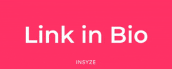 Link In Bio GIF by Insyze