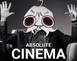 Absolute Cinema GIF