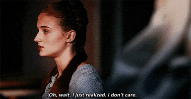 Game Of Thrones I Dont Care GIF
