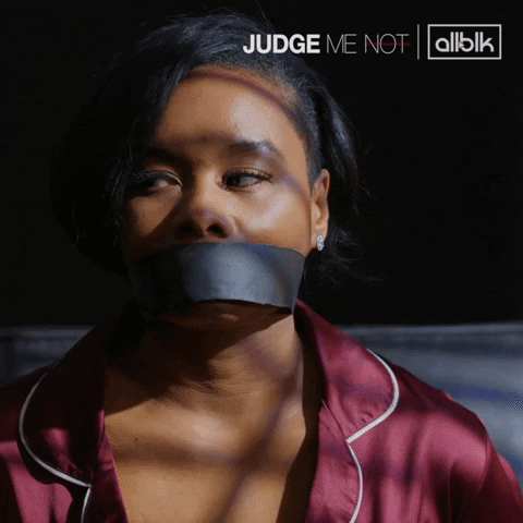 Judge Me Not GIF by ALLBLK