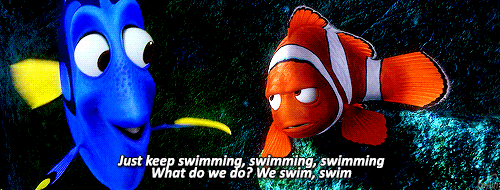 just keep swimming GIF