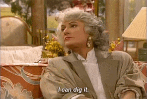 i can dig it golden girls GIF