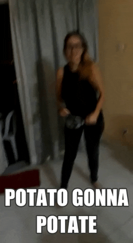 Potato Gonna Potate GIF by Manis