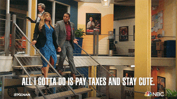 TV gif. Kimrie Lewis as Mika in Kenan walks briskly down a staircase beside Kenan as she says, "All I gotta do is pay taxes and stay cute."
