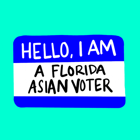 Hello, I am a FL asian voter