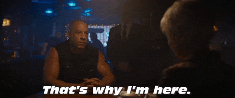 Fast And Furious Thats Why Im Here GIF by The Fast Saga