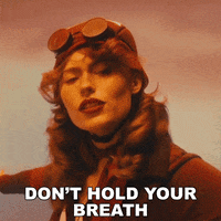 Dont Hold Your Breath GIF by Allison Ponthier