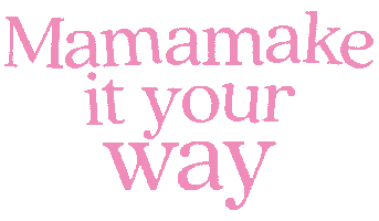Mamamake It Your Way Sticker by Mamamade