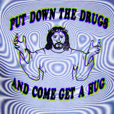 Image result for FUNNY MAKE GIFS MOTION IMAGES OF JESUS CHRIST ON MASSIVE HALLUCINOGENIC DRUGS PARTYING