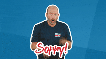Sorry Excuses GIF by HBM Machines