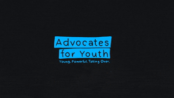 GIF by Advocates for Youth