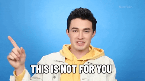 Not For You Gavin Leatherwood GIF by BuzzFeed - Find & Share on GIPHY