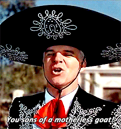  insult steve martin the three amigos you sons of a motherless goat GIF