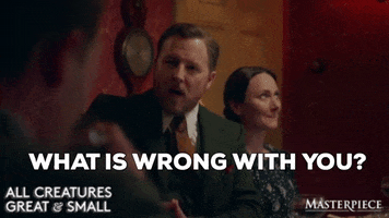 What Is Wrong With You GIF by MASTERPIECE | PBS