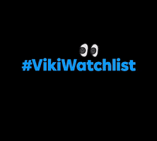 Watchlist GIF by Viki