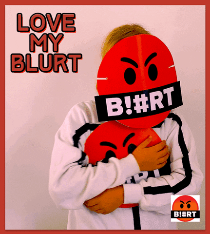 Blurt Love GIF by Stick Up Music