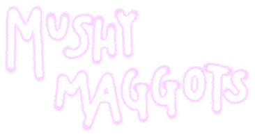 Mushymaggots Sticker