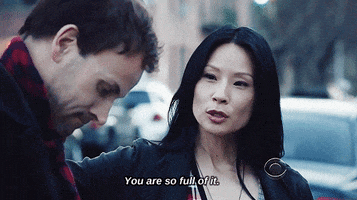 You Are So Full Of It Lucy Liu GIF