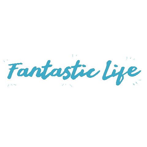 Fantastic Life Sticker