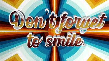 Dont Forget To Smile GIF by OpticalArtInc.