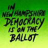 In New Hampshire democracy is on the ballot