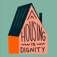 Housing is dignity
