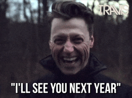 Happy New Years GIF by Travis