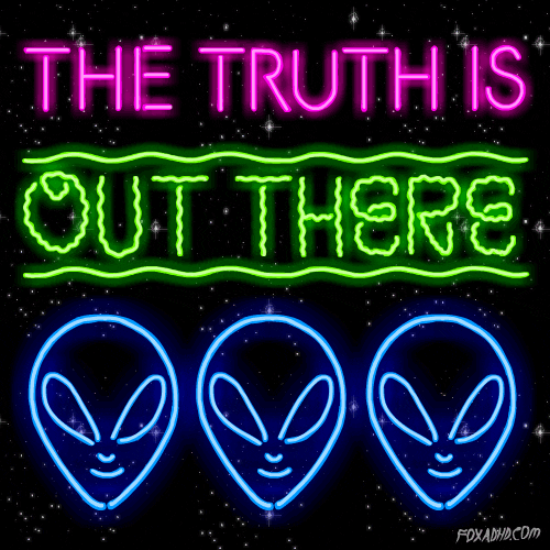 The truth is out there aliens 