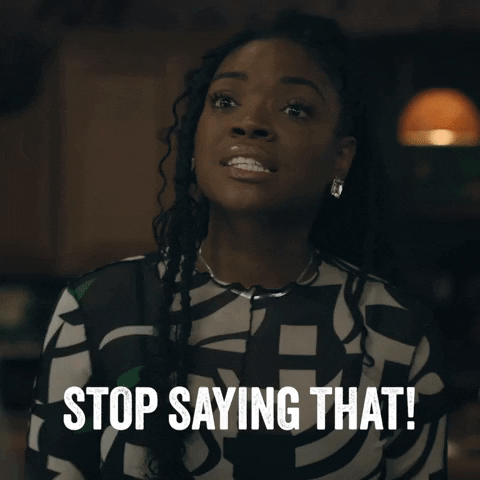 Stop Saying That Episode 2 GIF by BET Plus
