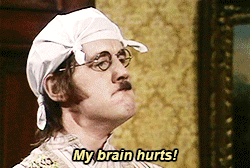 Make It Stop My Brain Hurts GIF by Monty Python - Find & Share on GIPHY
