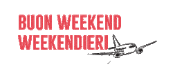 Weekend Sticker by Comeinunafavola