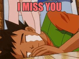 Anime gif. Brock from Pokémon is laying on his side with fat tears streaming down his face. The tears flow continuously as he says, "I miss you."
