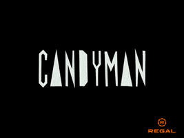Candyman GIF by Regal