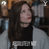 Paramount Network No GIF by Yellowstone