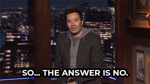 Jimmy Fallon No GIF by The Tonight Show Starring Jimmy Fallon