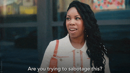 Stop Self-Sabotaging: Why You Get in Your Own Way
