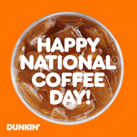 National Coffee Day GIF by Dunkin’