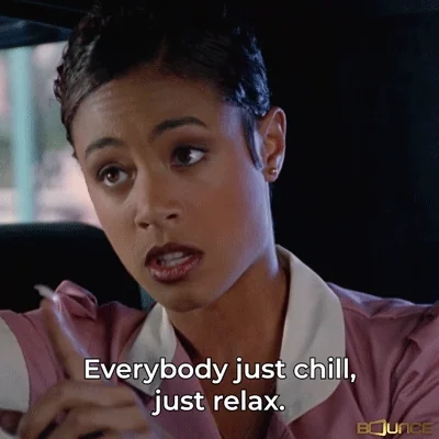 Calm Down Chill Out GIF