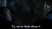 Try Not To Think About It