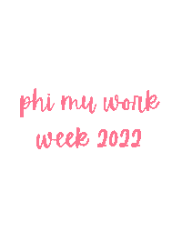 Phi Mu Work Week 2022 Sticker by Phi Mu LSU