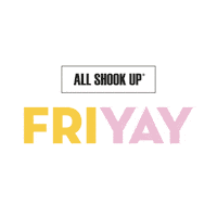 Fri-Yay Sticker by All Shook Up
