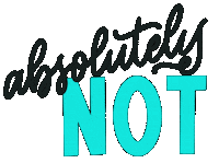 No Way Lettering Sticker