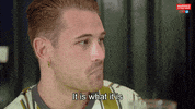 It Is What It Is Reaction GIF by Married At First Sight