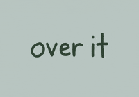 Tired Over It GIF