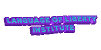 Languageoflibertyinstitute freedom liberty libertycamp languageoflibertyinstitute Sticker