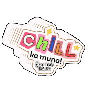 Chill Kalma Sticker by Gardenia PH