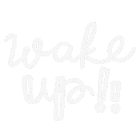 Wake Up Text Sticker